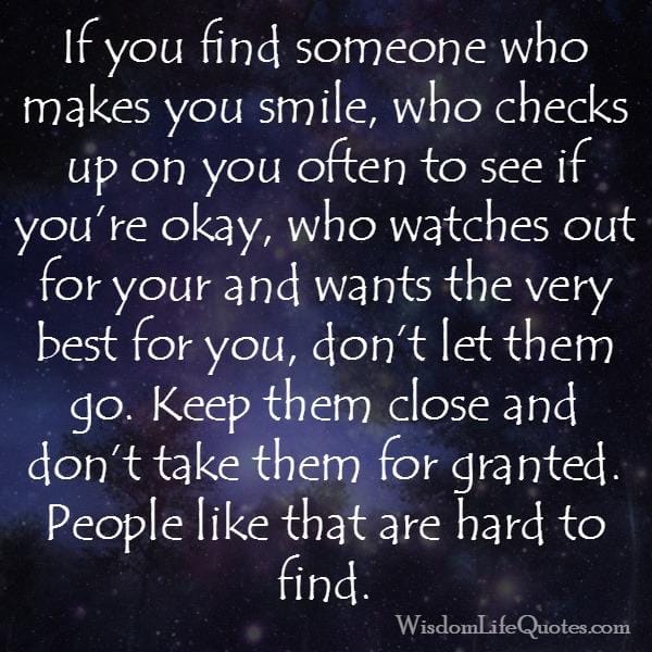 If you find someone who watches out for you