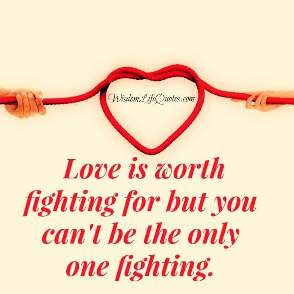 Love is worth fighting for