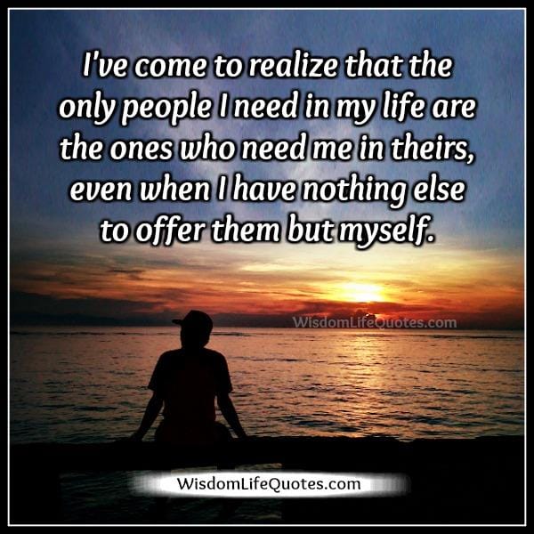 The only person you need in your life