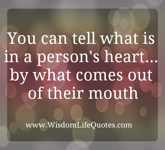 How to know what's in a person's heart