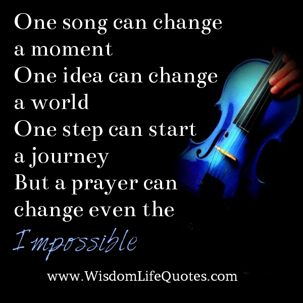 A prayer can change even the impossible