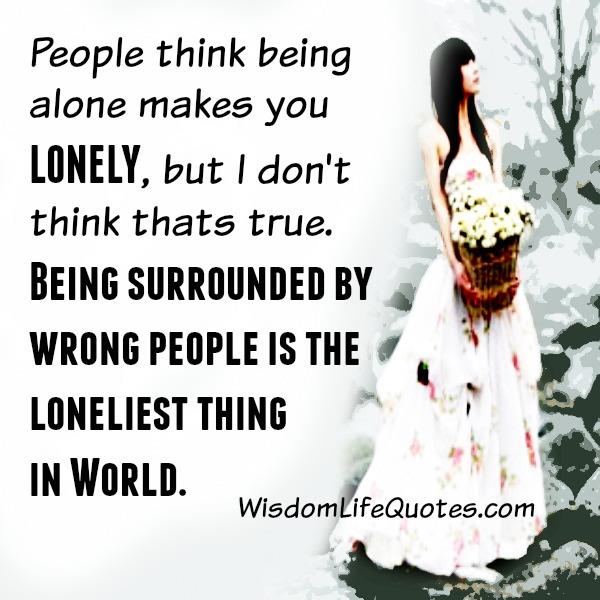 Being surrounded by wrong people