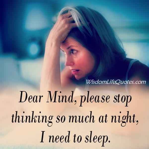 Dear Mind, please stop thinking so much