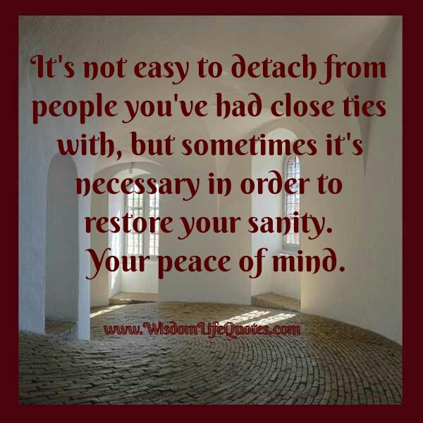 Detaching from people you had close ties with