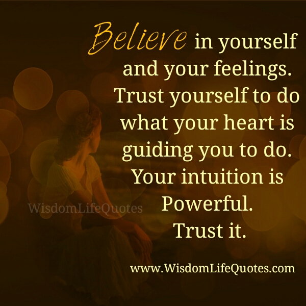 Do what your Heart is guiding you to do