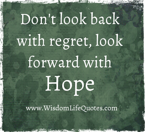 Don’t look back with Regret