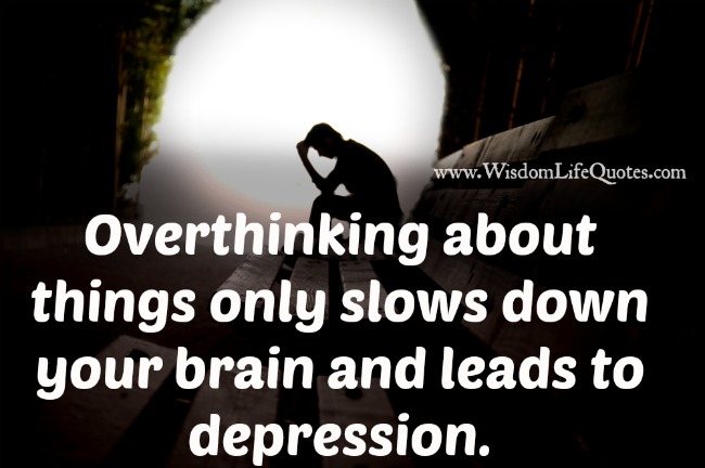 Don’t overthink about things