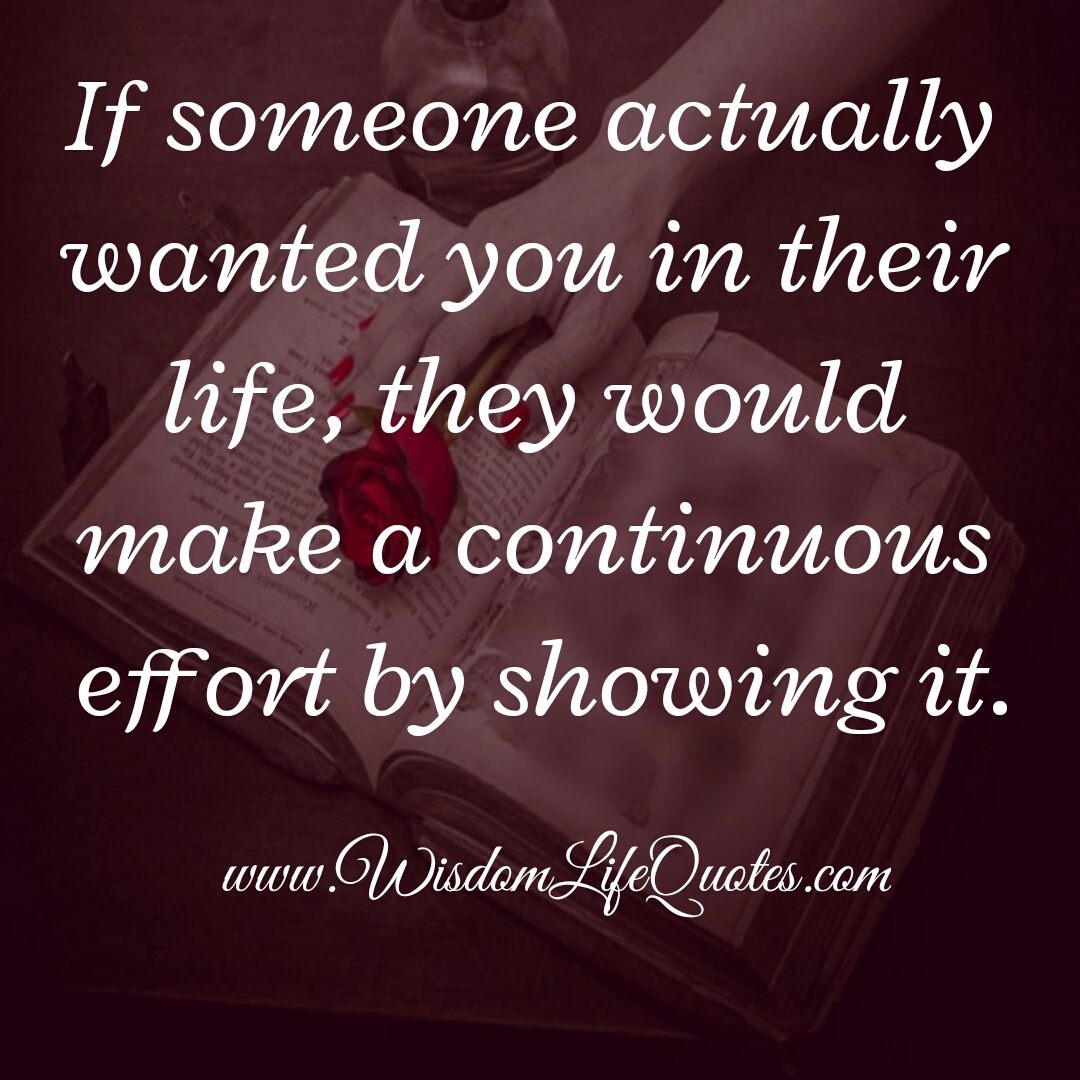 If someone wanted you in their life