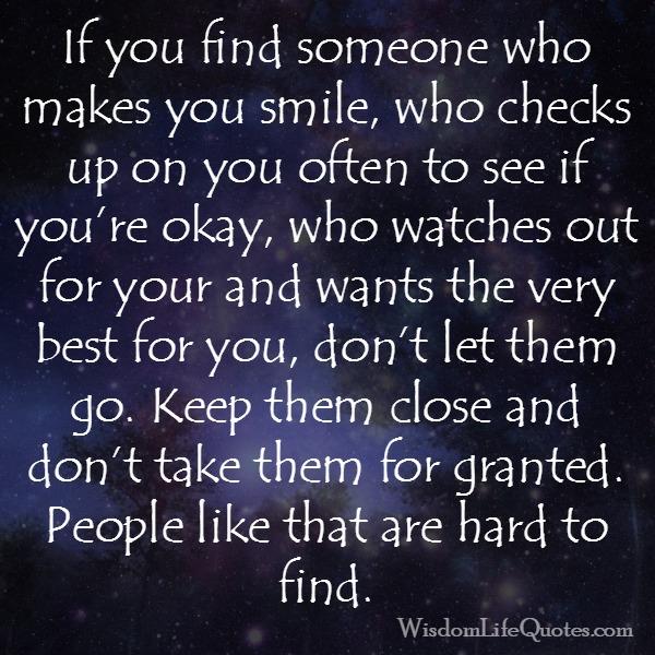 If you find someone who watches out for you