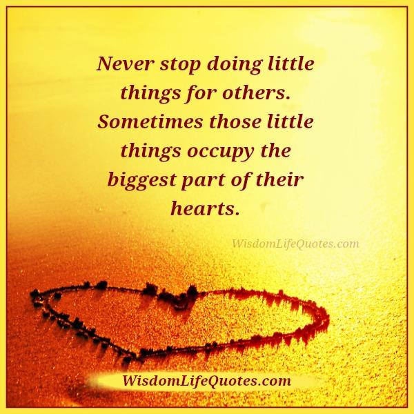 Keep doing Little things for other in life