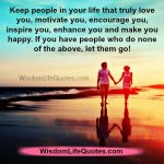 Keep these people in your life - Wisdom Life Quotes