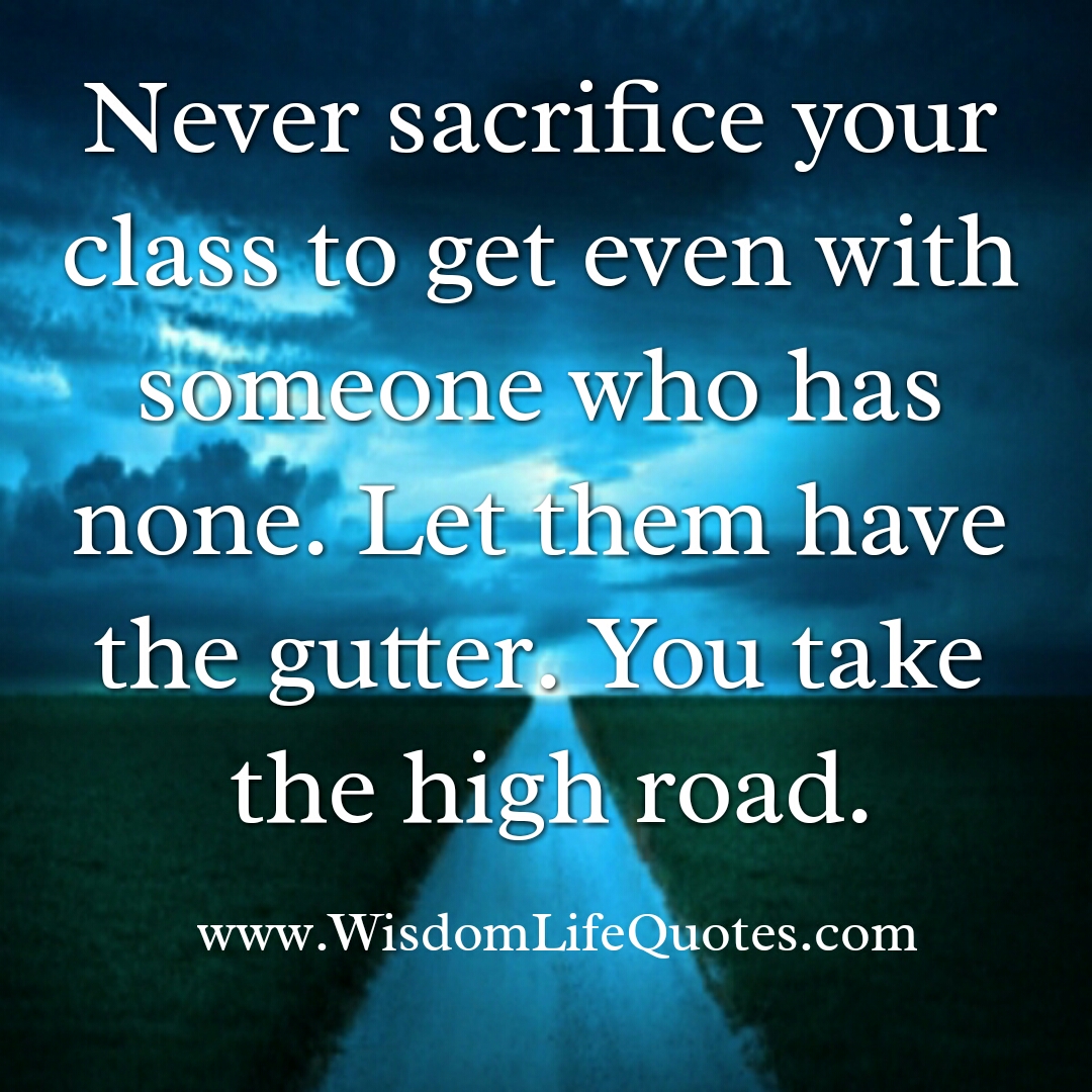 Never sacrifice your class