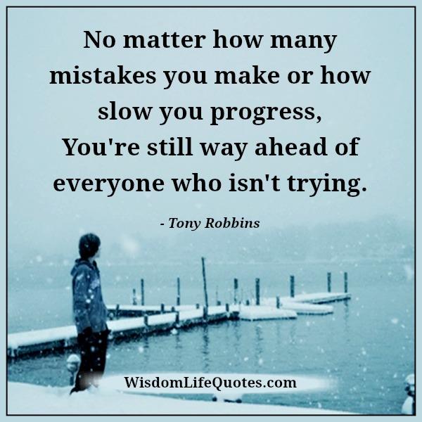 No matter how many mistakes you make in life