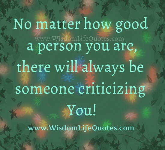 No matter how good a person you are