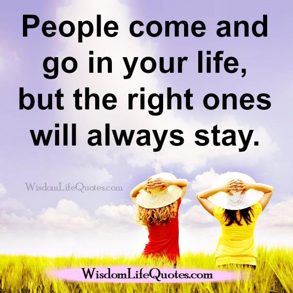 People come & go in your life