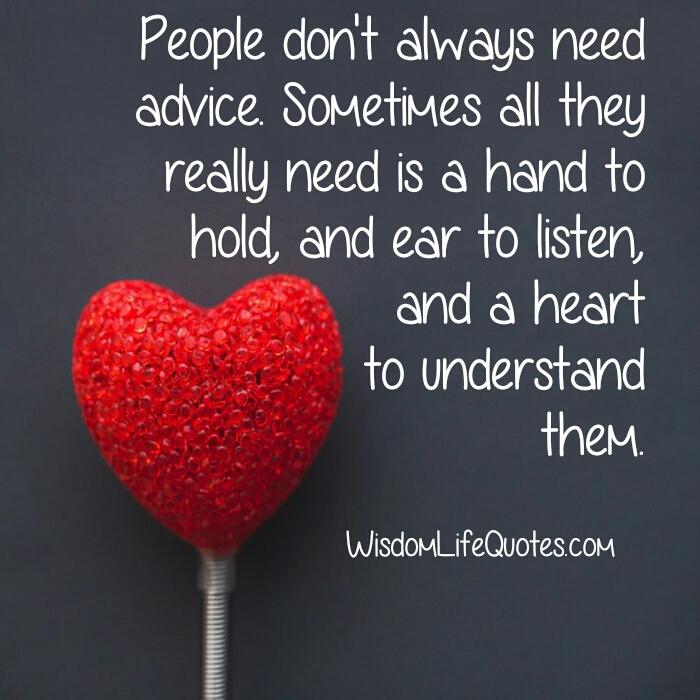 People only need a heart to understand them