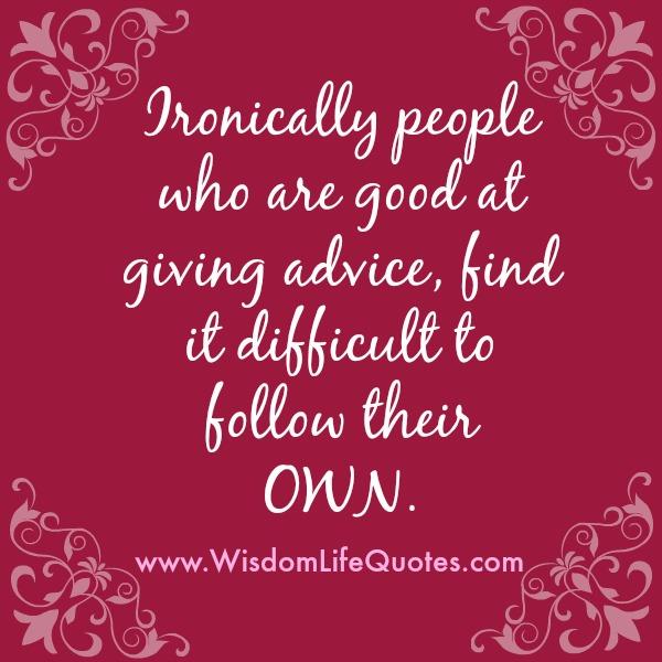 People who are good at giving advice