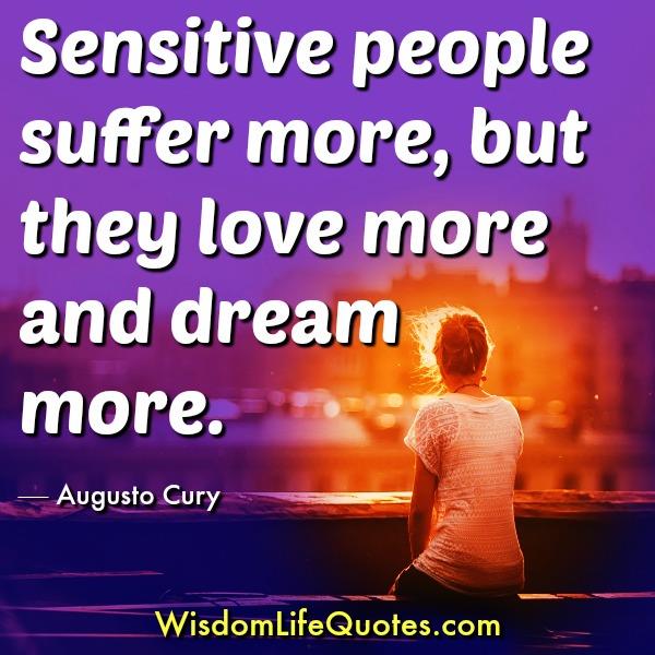 Sensitive people suffer more