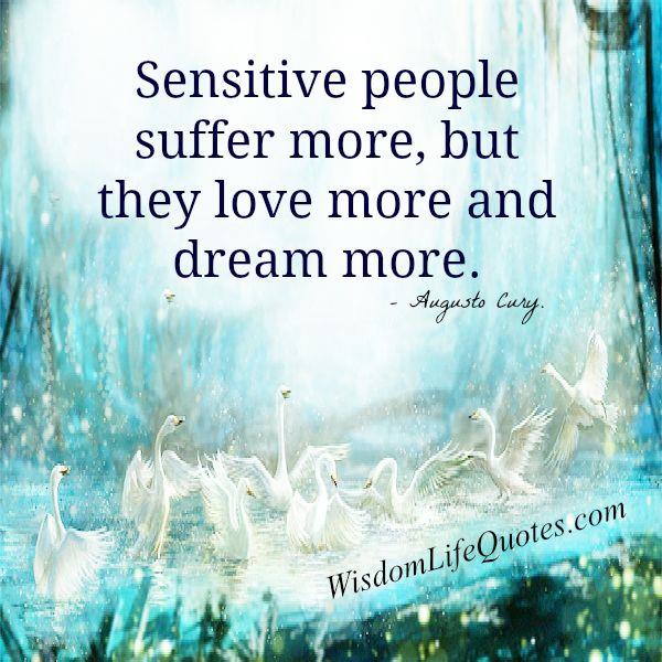 Sensitive people suffer more