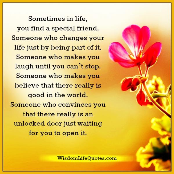 Sometimes in life, you find a special friend - Wisdom Life 