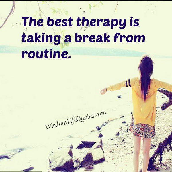 Take a break from routine