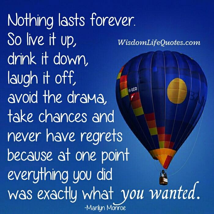 Take chances & never have regrets in life