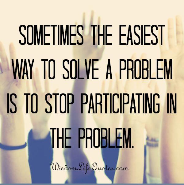 The easiest way to solve a problem