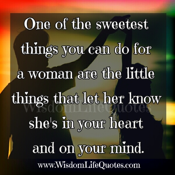 The sweetest things you can do for a woman