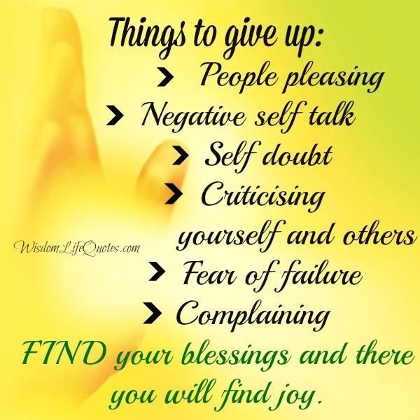 Things to give up  in our life