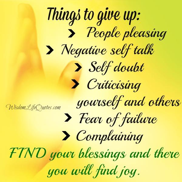 Things to give up in our life