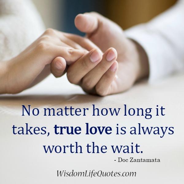 True love is always worth the wait