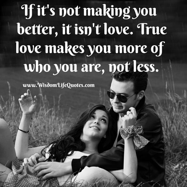 True love makes you more of who you are