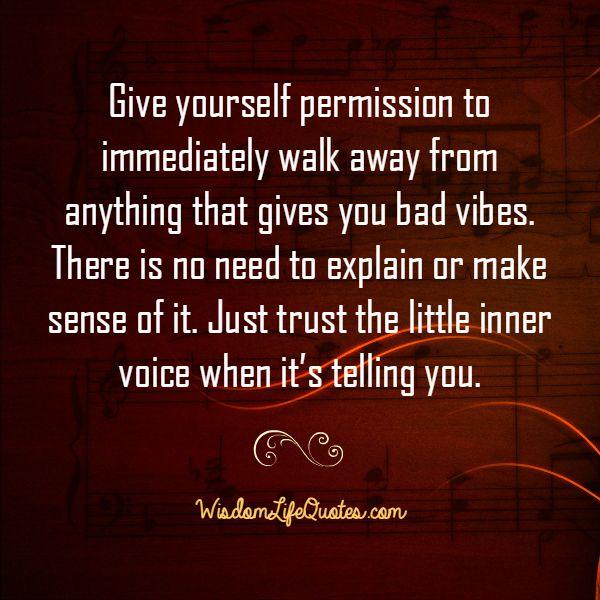 Trust the little inner voice when it's telling you