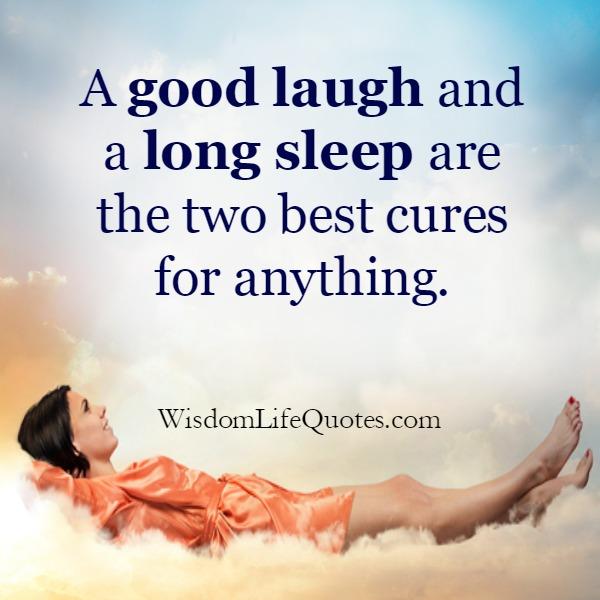 Two Best Cures for anything