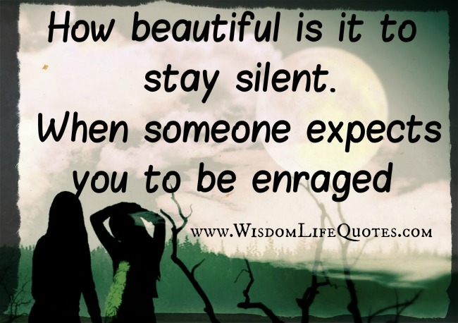 How beautiful it is to stay silent?