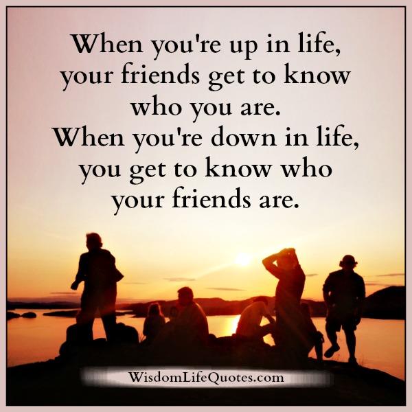 When you are down in life | Wisdom Life Quotes