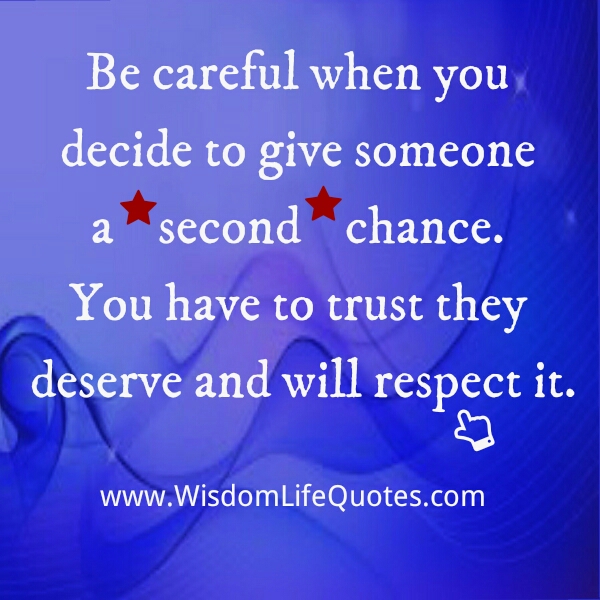 When You Decide To Give Someone A Second Chance | Wisdom Life Quotes