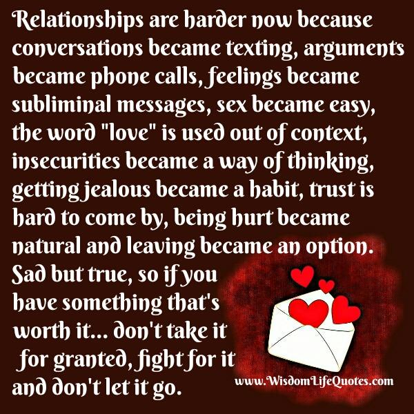 Why nowadays relationships are harder?