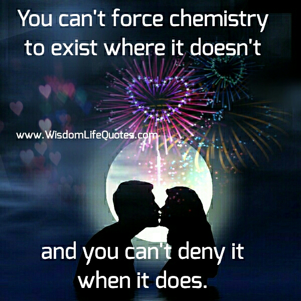 You can't force chemistry to exist where it doesn't