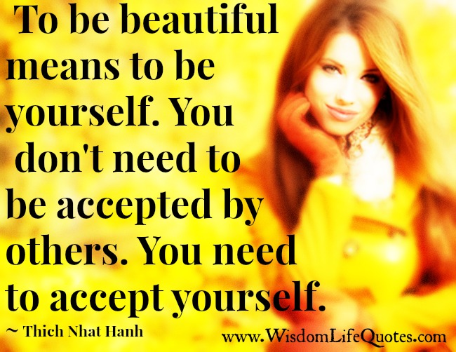 You don't need to be accepted by others