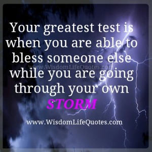 Your Greatest test - Wisdom Life Quotes