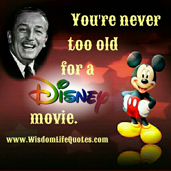 You’re never too old for a Disney Movie